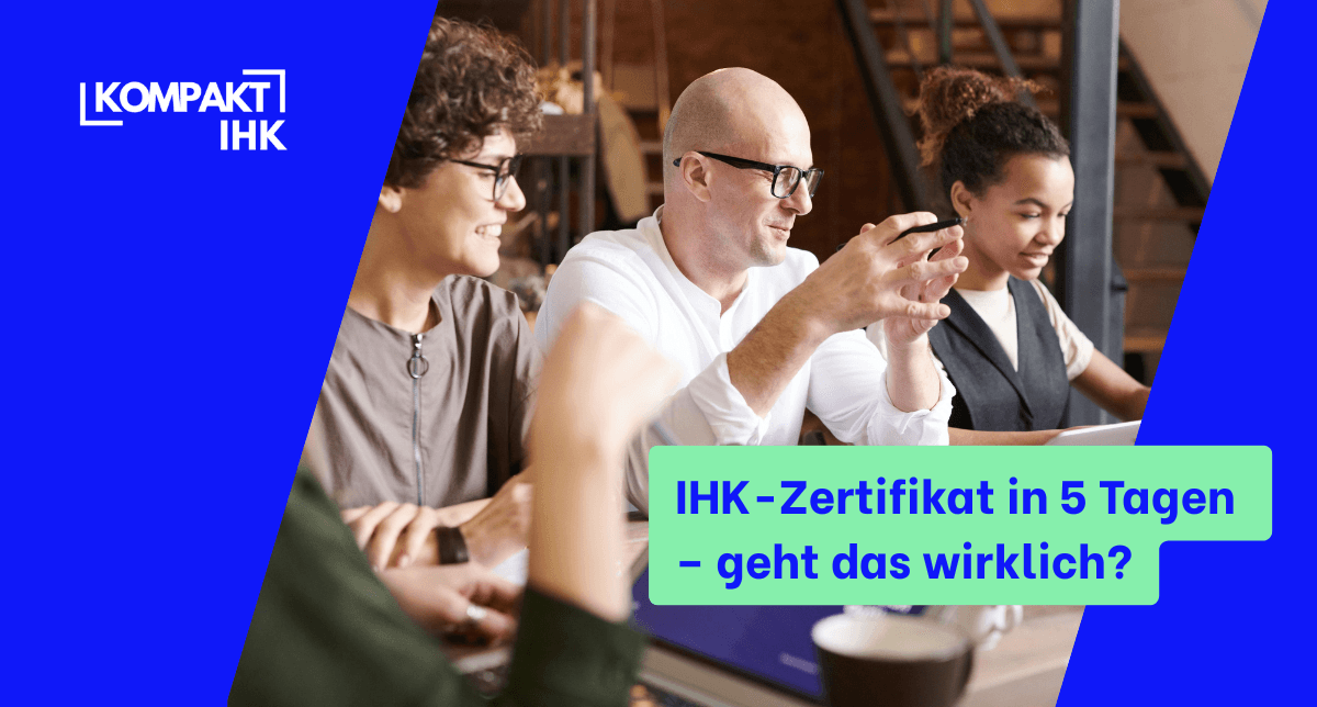Kompakt IHK - 5 Tage Zertifikat