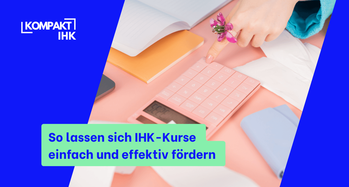 Kompakt IHK - Förderung