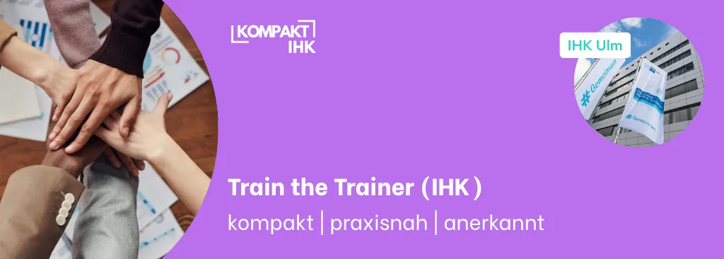 Train the Trainer (IHK) | IHK Ulm